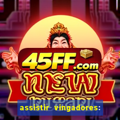 assistir vingadores: ultimato filme completo dublado
